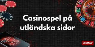Bästa Utländska Casino - Din Guide Till Toppen av Online Spel