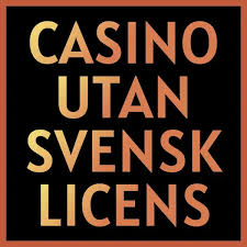 Casino Utan Svensk Licens – Spela Fritt Utan Gränser