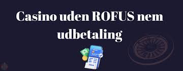 Rofus Casino Din Ultimate Destination for Online Gambling Rofus Casino Din Ultimate Destination for Online Gambling