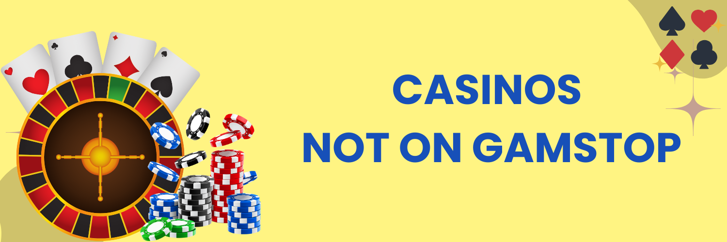 Casinos Non on Gamstop A Comprehensive Guide to Online Gambling Casinos Non on Gamstop A Comprehensive Guide to Online Gambling